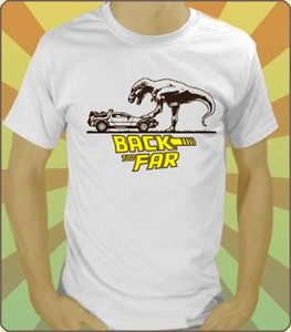 Back to the future Back to far t-shirt