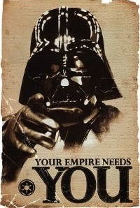 Star Wars Darth Vader Your Empire Needs You Poster