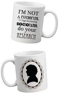 Sherlock Not A Psychopath Mug