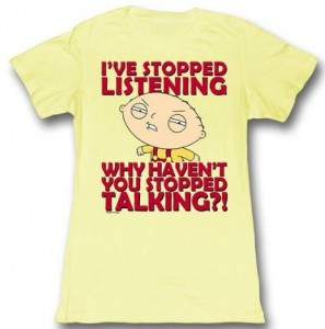 Family Guy Stewie Stopped Listening T-Shirt