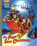 PAW Patrol The Pupps Save Christmas Book