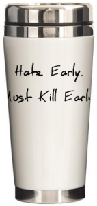 Gilmore Girls Hate Early Travel Mug