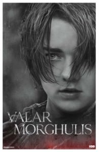 Arya Stark Valar Morghulis Game of Thrones Poster
