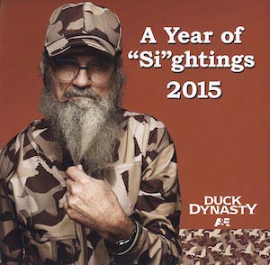 Duck Dynasty A year of Si-ghthings 2015 Wall Calendar