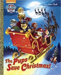 PAW Patrol The Pups Save Christmas Book