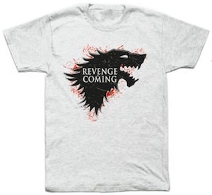 Game of Thrones Revenge Is Coming T-Shirt