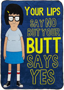 Bob's Burgers Tina Your Lips So No But Your Butt Says Yes Throw Blanket