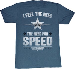 I Feel The Need For Speed Top Gun T-Shirt