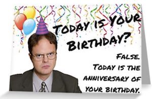 Dwight Birthday Anniversary Card