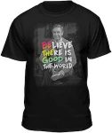 Fred Rogers Believe In the Good In The World T-Shirt