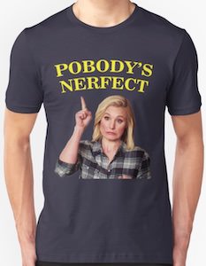 The Good Place Eleanor Pobody's Nerfect T-Shirt